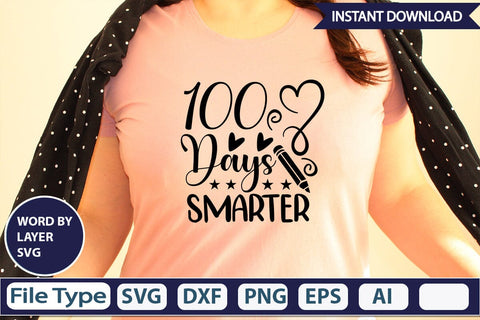 100 Days Smarter SVG Cut File SVGs,Quotes and Sayings,Food & Drink,On Sale, Print & Cut SVG DesignPlante 503 