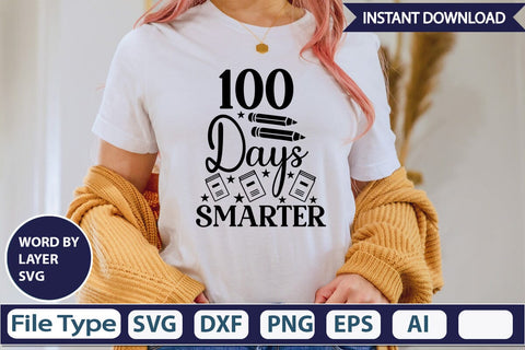 100 Days Smarter SVG Cut File SVGs,Quotes and Sayings,Food & Drink,On Sale, Print & Cut SVG DesignPlante 503 