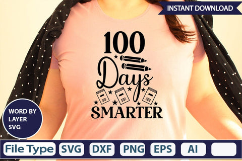 100 Days Smarter SVG Cut File SVGs,Quotes and Sayings,Food & Drink,On Sale, Print & Cut SVG DesignPlante 503 