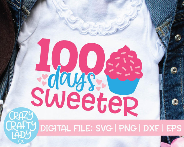 100 Days Sweeter | 100th Day of School SVG Cut File SVG Crazy Crafty Lady Co. 