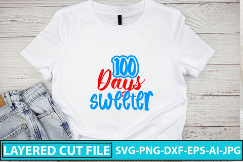 100 Days Sweeter SVG Cut File SVG Syaman 