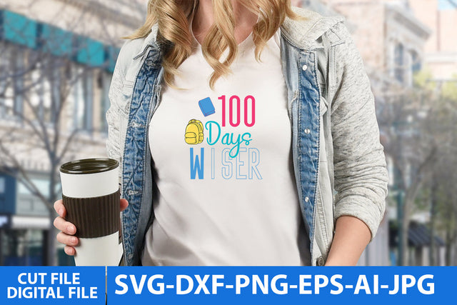 100 Days Wiser SVG Cut File SVG BlackCatsMedia 