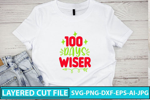 100 Days Wiser SVG Cut File SVG Syaman 