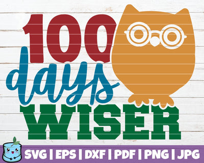 100 Days Wiser SVG MintyMarshmallows 