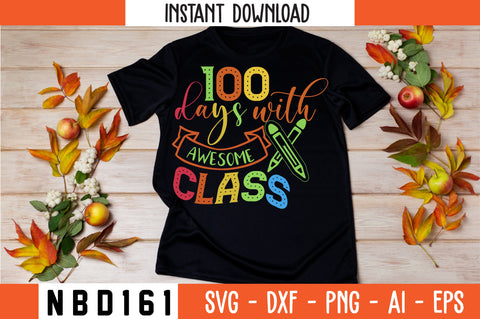 100 days with awesome class T-Shirt Design SVG Nbd161 