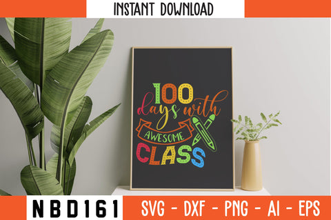 100 days with awesome class T-Shirt Design SVG Nbd161 