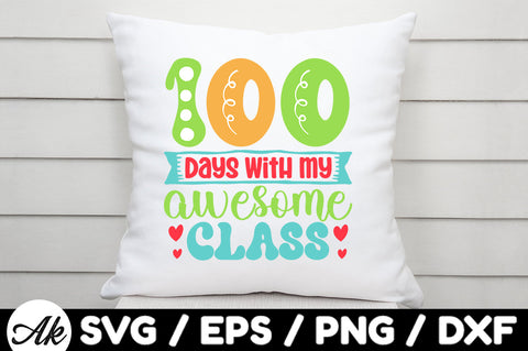 100 days with my awesome class svg SVG akazaddesign 