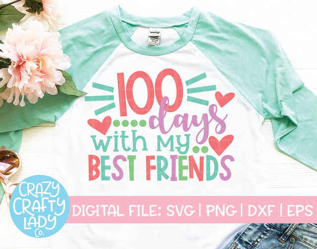 100 Days with My Best Friends SVG Crazy Crafty Lady Co. 