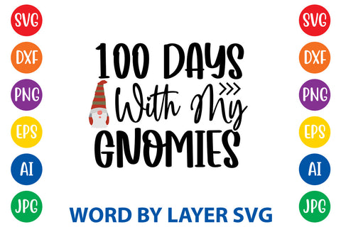 100 Days With My Gnomies , Gnome svg Cut file SVG Rafiqul20606 