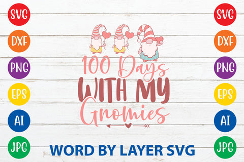 100 Days With My Gnomies, Gnome SVG Cut File SVG Rafiqul20606 