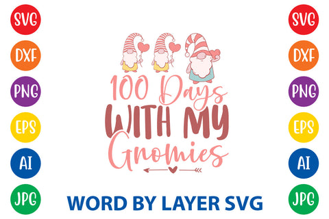 100 Days With My Gnomies, Gnome SVG Cut File SVG Rafiqul20606 