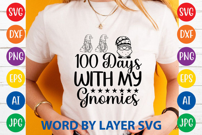 100 Days With My Gnomies, Gnome SVG Cut File SVG Rafiqul20606 