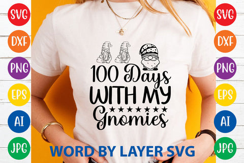 100 Days With My Gnomies, Gnome SVG Cut File SVG Rafiqul20606 