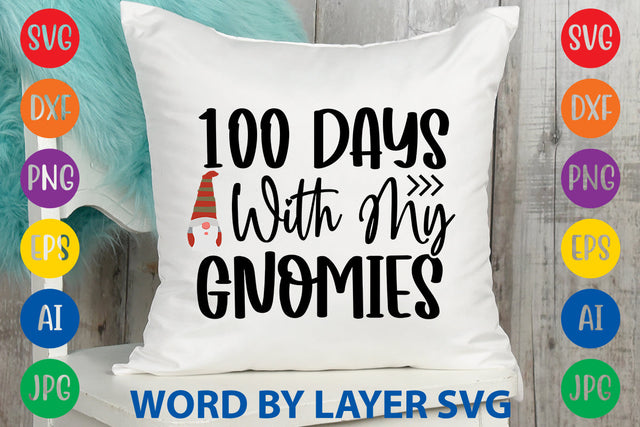 100 Days With My Gnomies , Gnome svg Cut file SVG Rafiqul20606 
