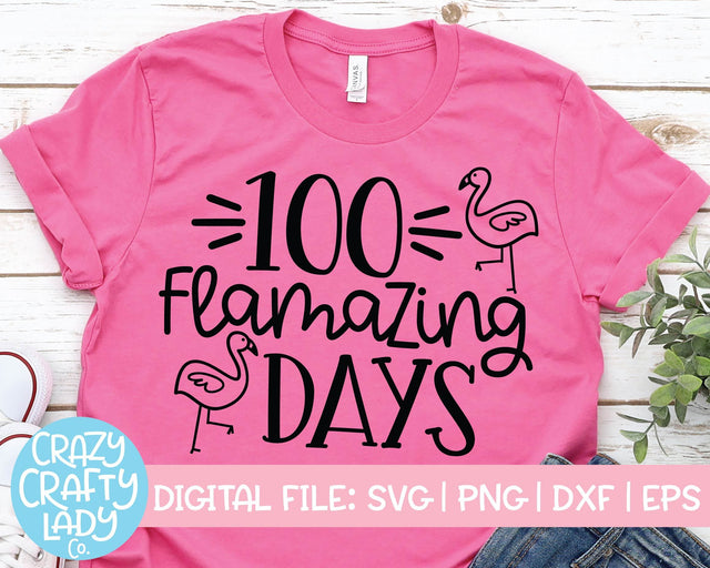 100 Flamazing Days | 100th Day of School SVG Cut File SVG Crazy Crafty Lady Co. 