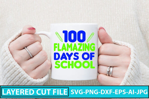 100 Flamazing Days of School SVG Design SVG Syaman 