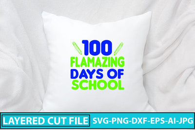 100 Flamazing Days of School SVG Design SVG Syaman 