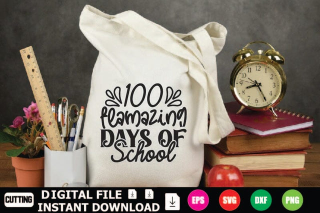 100 Flamazing Days Of School SVG Shahin alam 