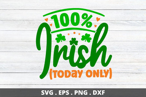100% irish (today only) SVG Designangry 