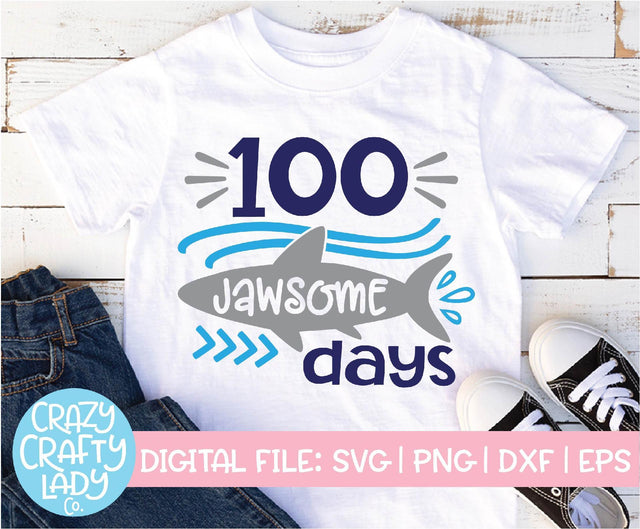 100 Jawsome Days | 100th Day of School SVG Cut File SVG Crazy Crafty Lady Co. 