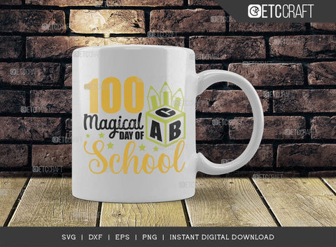 100 Magical Day Of School SVG Cut File, Back to School Svg, Frist Day School Svg, School Kids Svg, School Quote, TG 02862 SVG ETC Craft 