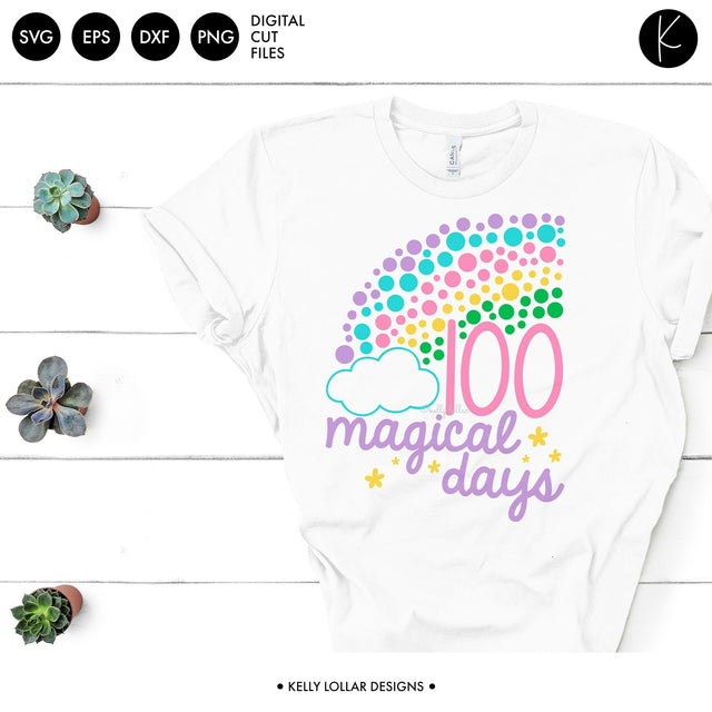 100 Magical Days Rainbow SVG Kelly Lollar Designs 