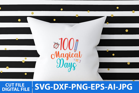 100 Magical days SVG Cut FIle SVG BlackCatsMedia 