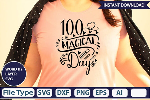 100 Magical Days SVG Design SVGs,Quotes and Sayings,Food & Drink,On Sale, Print & Cut SVG DesignPlante 503 