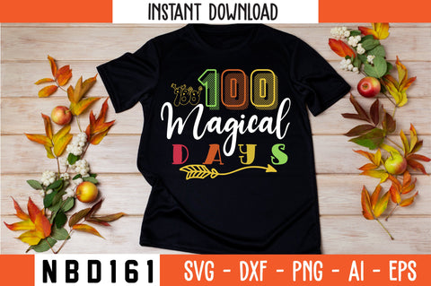 100 magical days T-Shirt Design SVG Nbd161 