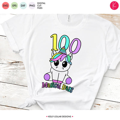 100 Magical Days Unicorn SVG Kelly Lollar Designs 