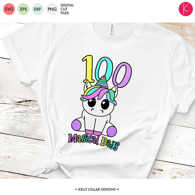 100 Magical Days Unicorn SVG Kelly Lollar Designs 