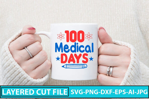 100 Medical Days SVG Cut File SVG Syaman 