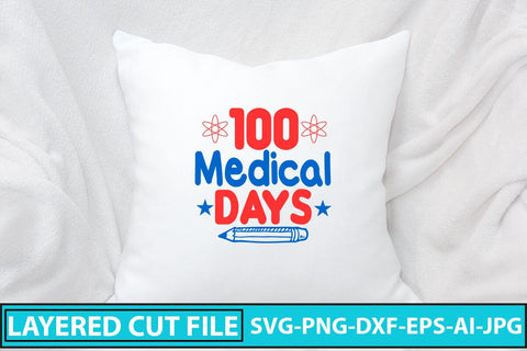 100 Medical Days SVG Cut File SVG Syaman 