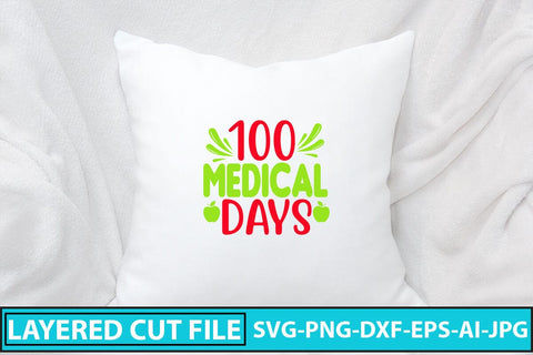 100 Medical Days SVG Cut File SVG Syaman 