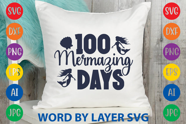 100 Mermazing Days, Mermaid SVG Design SVG Rafiqul20606 