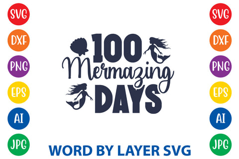 100 Mermazing Days, Mermaid SVG Design SVG Rafiqul20606 