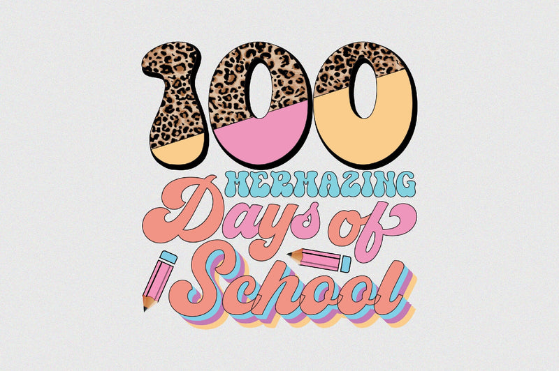 100 Mermazing Days of School Sublimation SVGArt 
