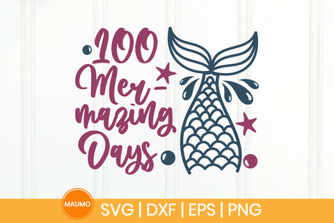 100 mermazing days, school svg quote SVG Maumo Designs 