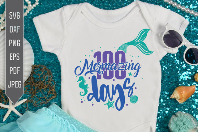 100 Mermazing Days Svg. Mermaid Svg. School Girl, Boy 100th Day of School Svg Designs. Mermaid Squad Cricut, Silhouette, dxf, png, eps SVG Mint And Beer Creations 