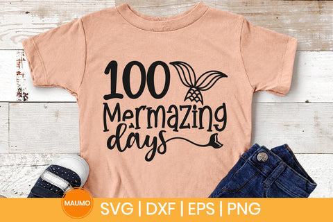 100 mermazing days svg quote SVG Maumo Designs 