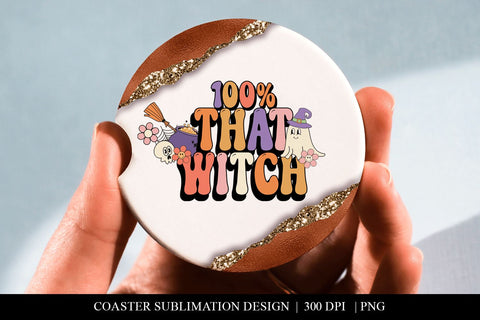 100 Percent That Witch Halloween Themed Car Coaster PNG Sublimation BijouBay 