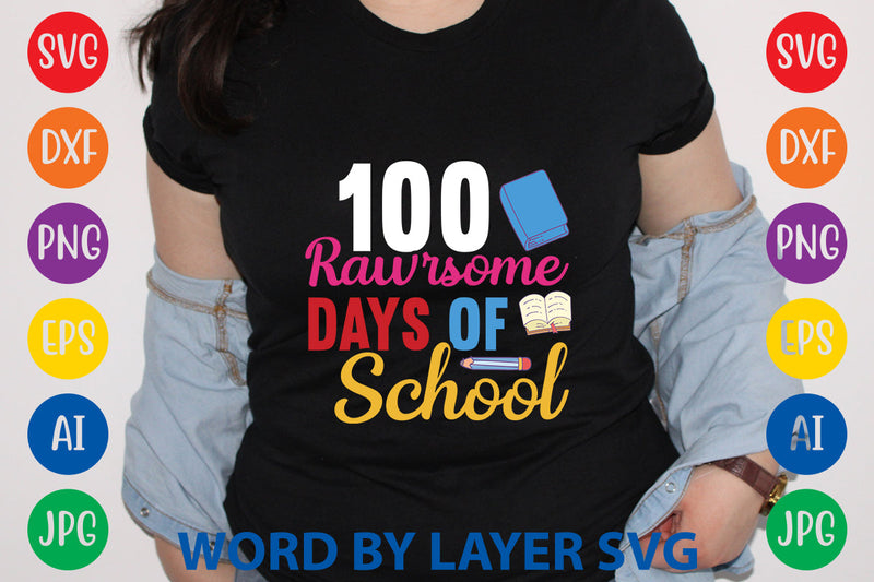 100 Rawrsome Days Of School, SVG CUT FILE SVG Rafiqul20606 