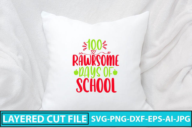 100 Rawrsome Days Of School SVG Cut File SVG Syaman 