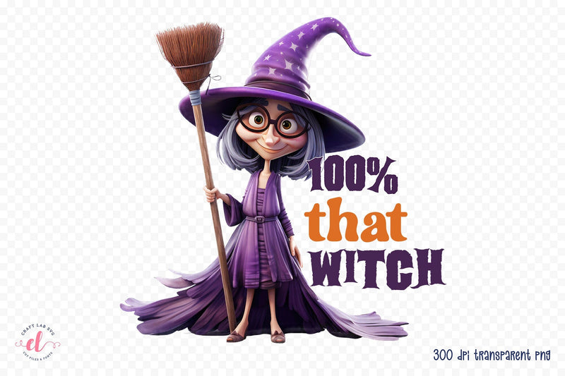 100% That Witch, Funny Halloween Sublimation Sublimation CraftLabSVG 