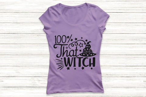 100% That Witch| Halloween Witch SVG Cutting Files. SVG CosmosFineArt 