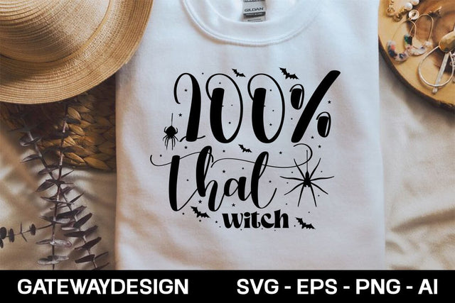 100% That Witch svg design SVG designmaster24 