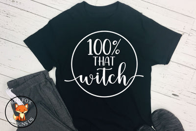 100 That Witch SVG | Halloween Cut Files | SVG PNG DXF SVG RedFoxDesignsUS 