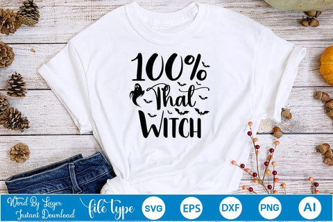 100% That Witch SVG SVGs,Quotes and Sayings,Food & Drink,On Sale, Print & Cut SVG DesignPlante 503 