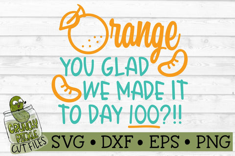 100th Day of School - Orange SVG Cut File SVG Crunchy Pickle 