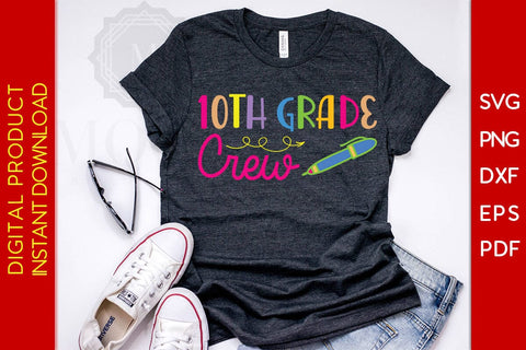 10th Grade Crew Back To School SVG PNG PDF Cut File SVG Creativedesigntee 
